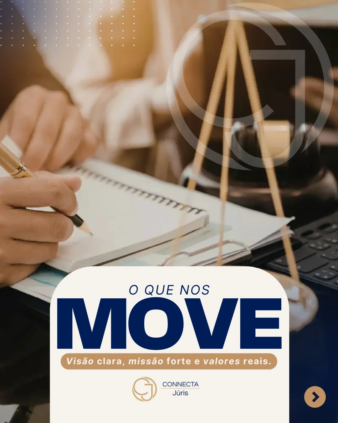O que nos move - Visão clara, missão forte e valores reais